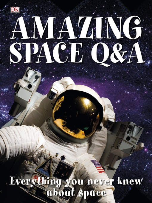 Title details for Amazing Space QandA by DK - Available
